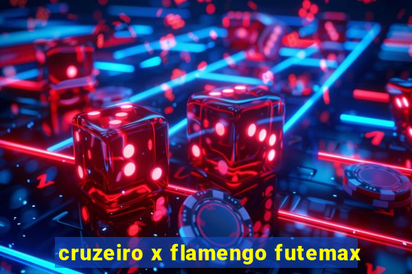 cruzeiro x flamengo futemax